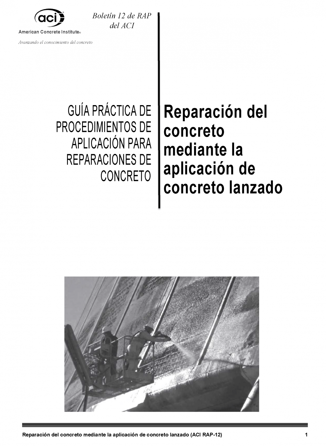 ACI RAP 12 Reparación del concreto mediante aplicación de concreto lanzado