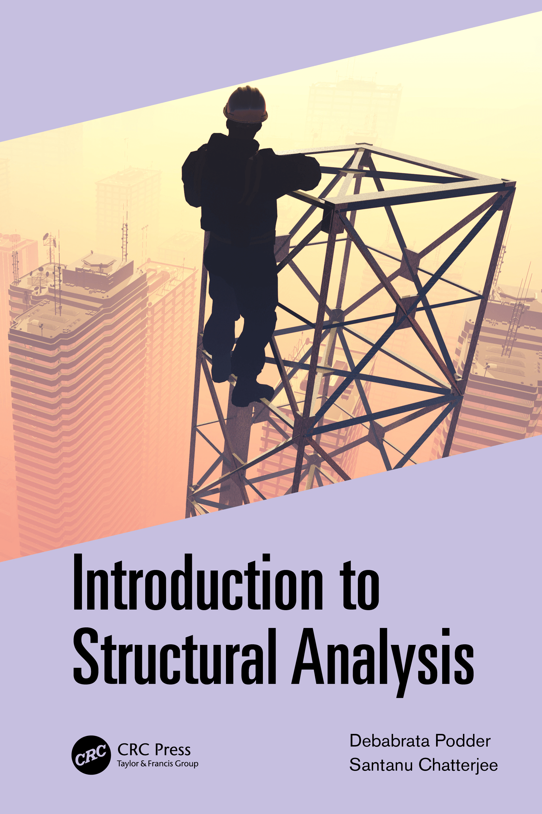Introduction to Structural Analysis first Edition Debabrata Podder