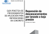 ACI RAP-3: Reparación de descascaramientos por lanzado a baja presión Reparacion de descascaramientos por lanzado a baja presion
